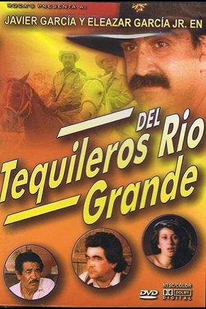 Tequileros del Rio Grande's poster