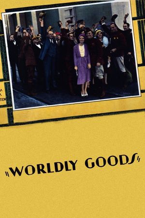 Worldly Goods's poster