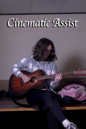 Cinematic Assist's poster