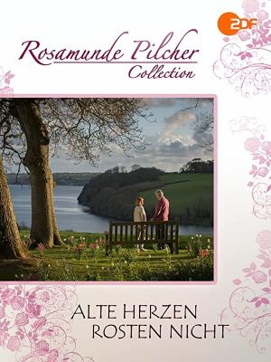 Rosamunde Pilcher: Alte Herzen rosten nicht's poster