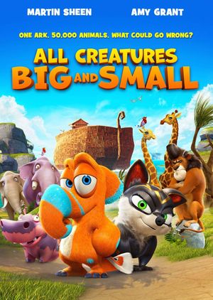 All Creatures Big and Small's poster