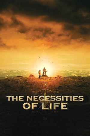 The Necessities of Life's poster