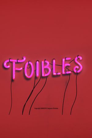 Foibles's poster