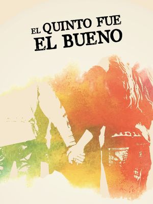 El quinto fue el bueno's poster