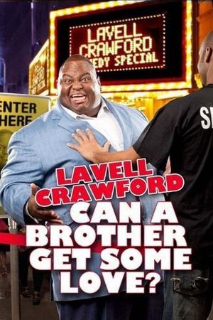 Lavell Crawford: Can a Brother Get Some Love?'s poster