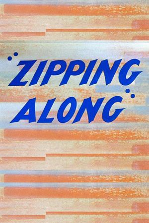 Zipping Along's poster