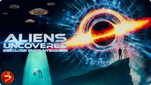 Aliens Uncovered: Close Encounters's poster