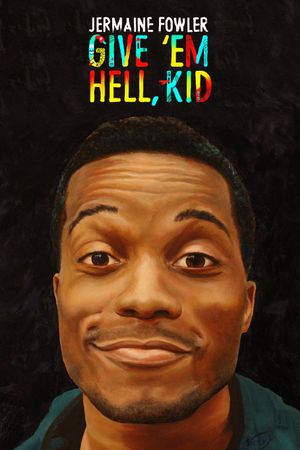 Jermaine Fowler: Give 'Em Hell, Kid's poster