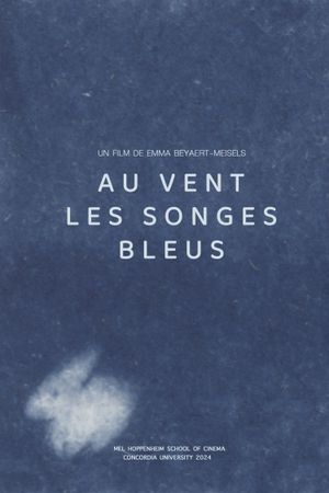 Au Vent Les Songes Bleus's poster