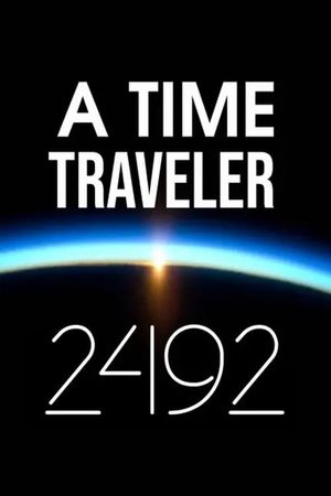 A Time Traveler: 2492's poster