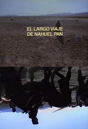 El largo viaje de Nahuel Pan's poster