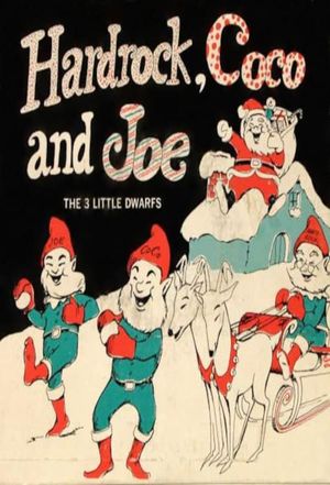 Hardrock, Coco and Joe — The Three Little Dwarfs's poster