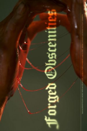 Forged Obscenities's poster