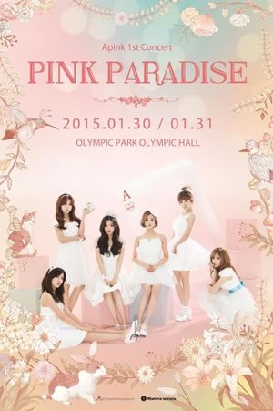Apink 1st Concert "Pink Paradise"'s poster