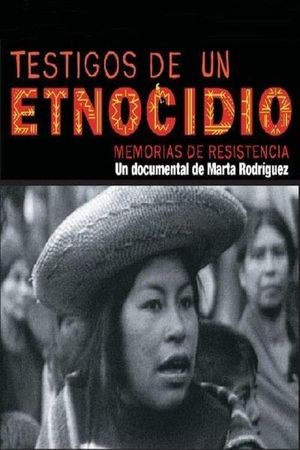 Testigos de un etnocidio: memorias de Resistencia's poster