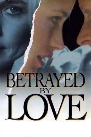 Betrayed by Love's poster