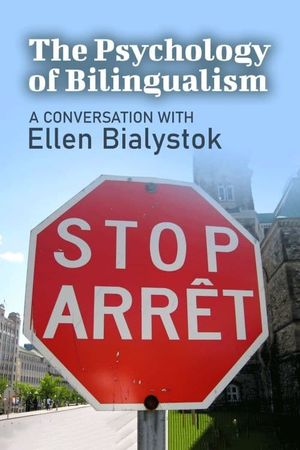 The Psychology of Bilingualism: A Conversation with Ellen Bialystok's poster image