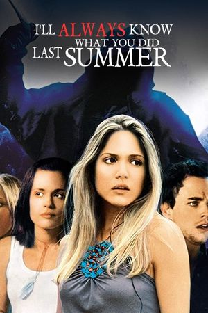 I'll Always Know What You Did Last Summer's poster