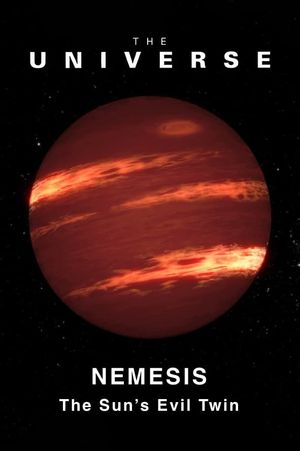 The Universe: Nemesis - The Sun's Evil Twin's poster