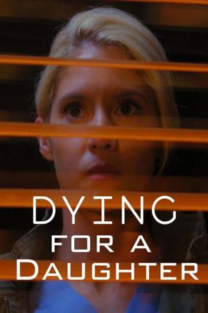 Dying for a Daughter's poster