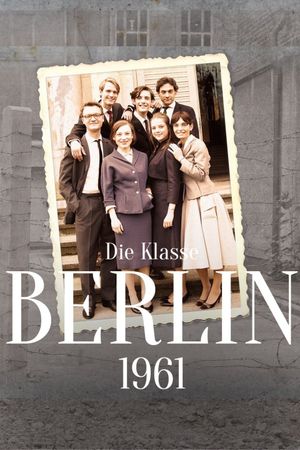 Die Klasse - Berlin 61's poster