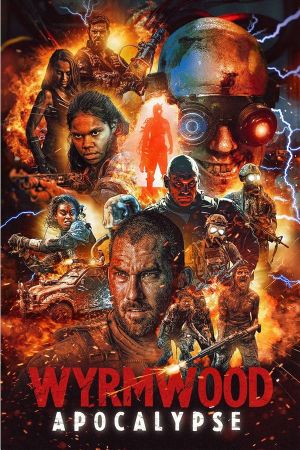Wyrmwood: Apocalypse's poster