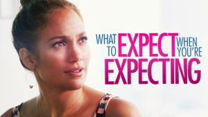 What to Expect When You're Expecting's poster