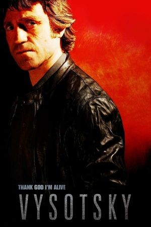 Vysotsky. Thank You for Being Alive's poster