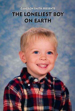 The Loneliest Boy on Earth's poster