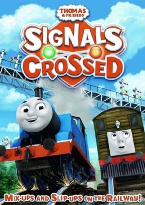 Thomas & Friends: Signals Crossed's poster