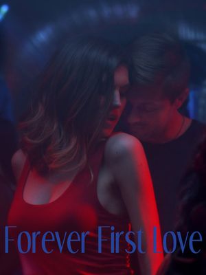 Forever First Love's poster