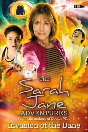 The Sarah Jane Adventures: Invasion of the Bane's poster image