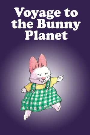 Voyage to the Bunny Planet's poster