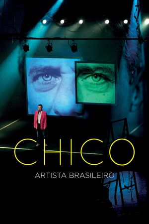 Chico: Artista Brasileiro's poster