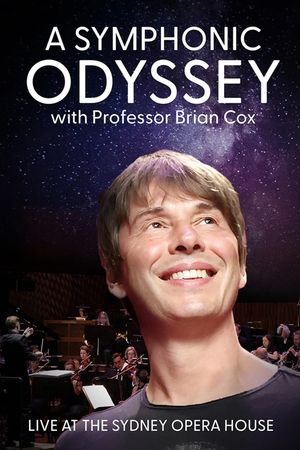 A Symphonic Odyssey with Professor Brian Cox's poster