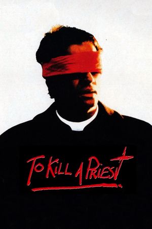 To Kill A Priest's poster