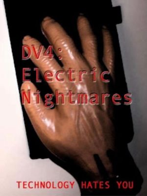 DV4: Electric Nightmares's poster