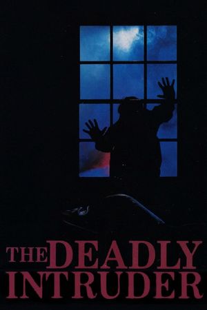 Deadly Intruder's poster
