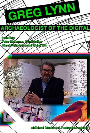 Greg Lynn: Archaeologist of the Digital's poster