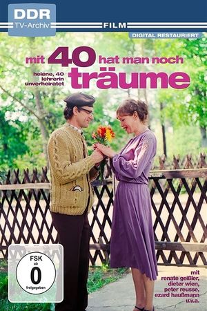 Mit vierzig hat man noch Träume's poster