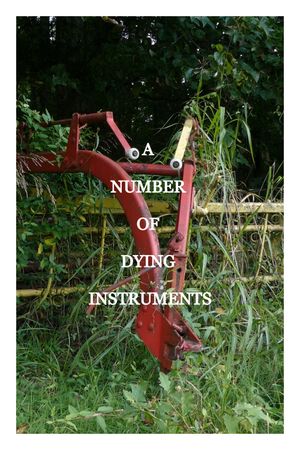 A Number of Dying Instruments's poster