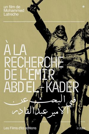 On The Trail Of Emir Abd El-Kader's poster