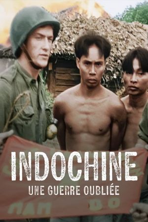 Indochine, une guerre oubliée's poster