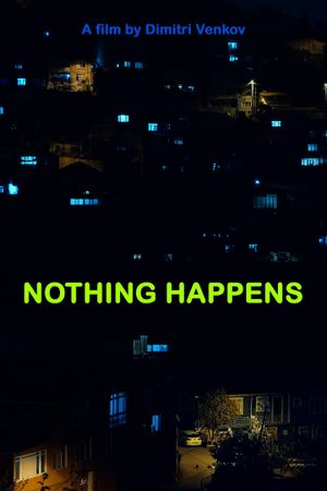 Nothing Happens's poster