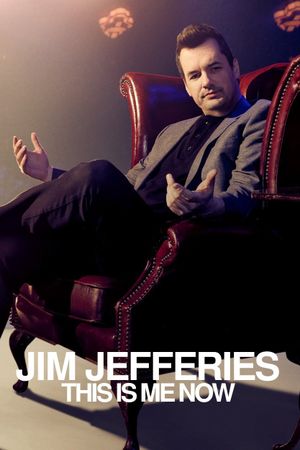 Jim Jefferies: This Is Me Now's poster