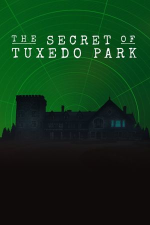 The Secret of Tuxedo Park's poster