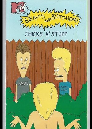Beavis & Butthead: Chicks N Stuff's poster