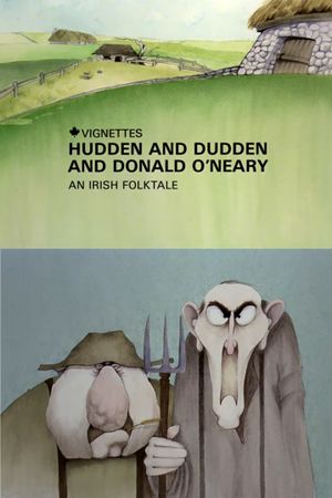 Canada Vignettes: Hudden and Dudden and Donald O'Neary's poster image