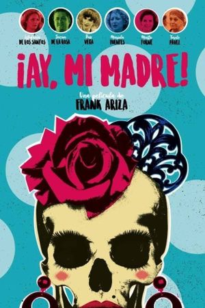¡Ay, mi madre!'s poster