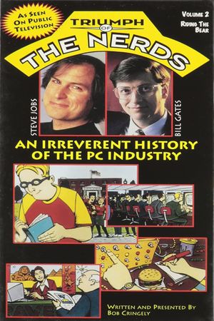 The Triumph of the Nerds: The Rise of Accidental Empires's poster